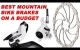Embedded thumbnail for Best Cheap Mountain Bike Disc Brakes